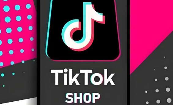 跨境电商，TikTok Shop